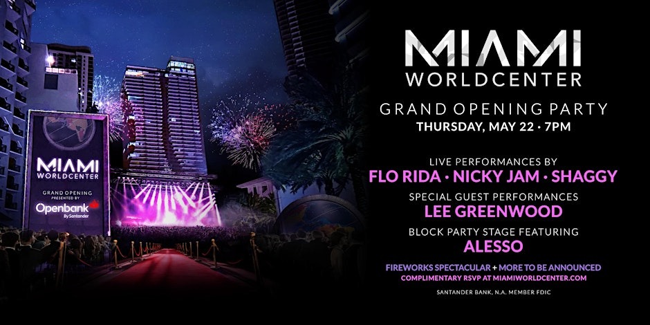 Miami Worldcenter Grand Opening Party: May 22, 2025